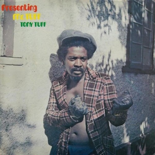 Tony Tuff - Presenting Mr. Tuff