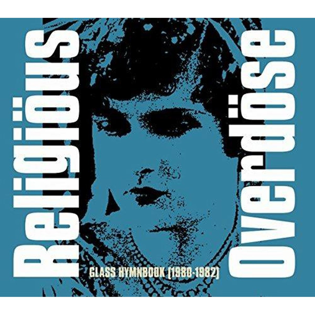 Religious Overdose - Glass Hymnbook (1980 - 1982)