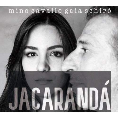 Mino Cavallo & Gaia Schiro - Jacaranda