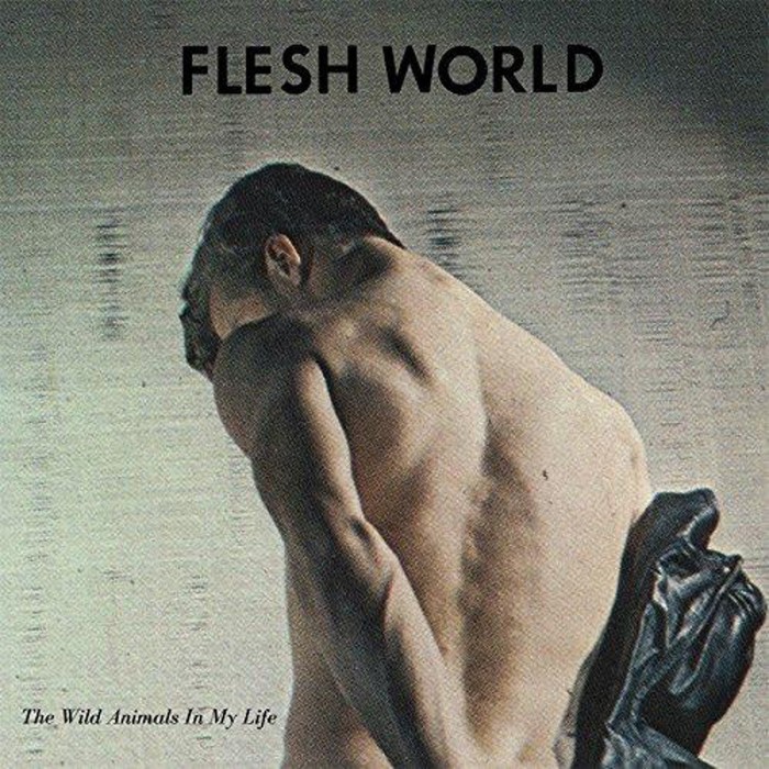 Flesh World - Wild Animals In My Life