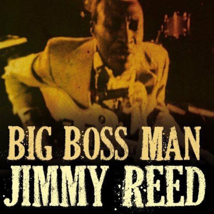 Jimmy Reed - Big Boss Man