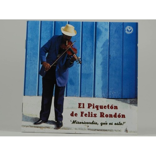 El Piqueton De Felix Rondon - Misercordia, Que Es Esto!