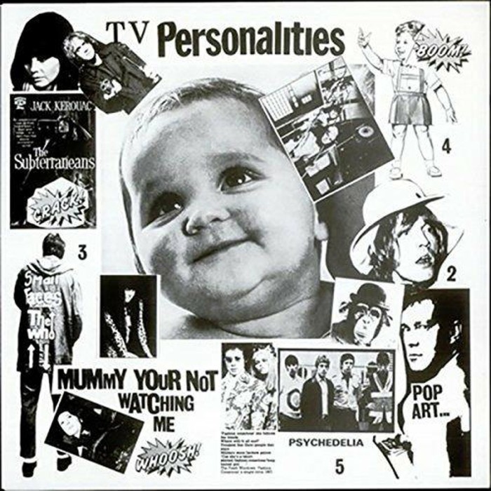 Television Personalitie - Mummy You're Not Watching Me