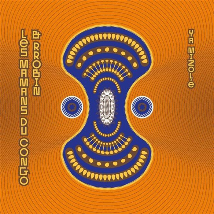 Les Mamans Du Congo & Rrobin - Ya Mizole
