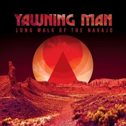 Yawning Man - The Long Walk Of The Navajo (Ultra Ltd Side A - Side B Red/Yellow/Pink Vinyl)
