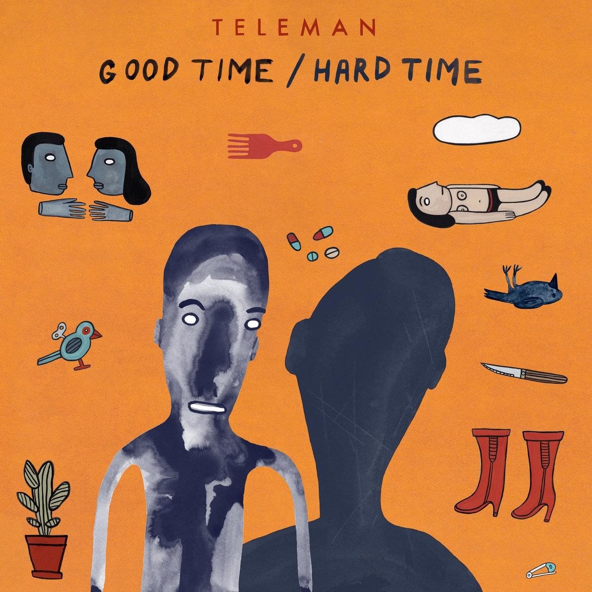 Teleman - Good Time / Hard Time