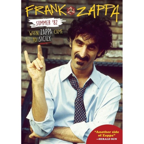 Frank Zappa - Summer '82: When Zappa Came To Sicily