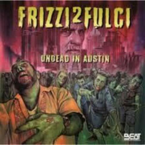 Fabio Frizzi - Frizzi 2 Fulci - Undead In Austin