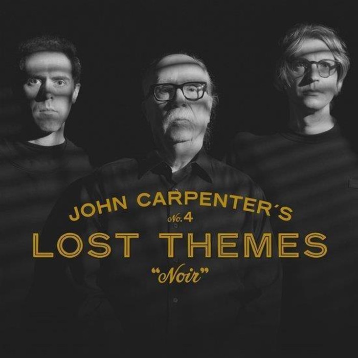 John Carpenter & Cody Carpenter & Daniel Davies - Lost Themes IV: Noir