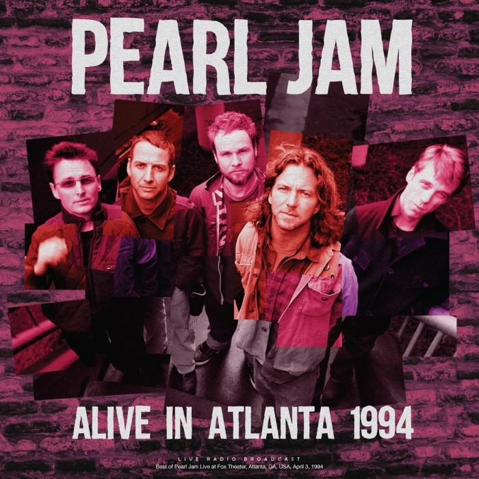 Pearl Jam - Alive In Atlanta 1994