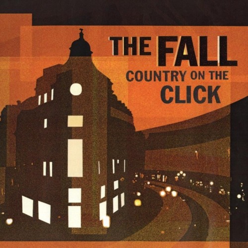 Fall - A Country On The Click (Alternative Version - Translucent Orange Vinyl)