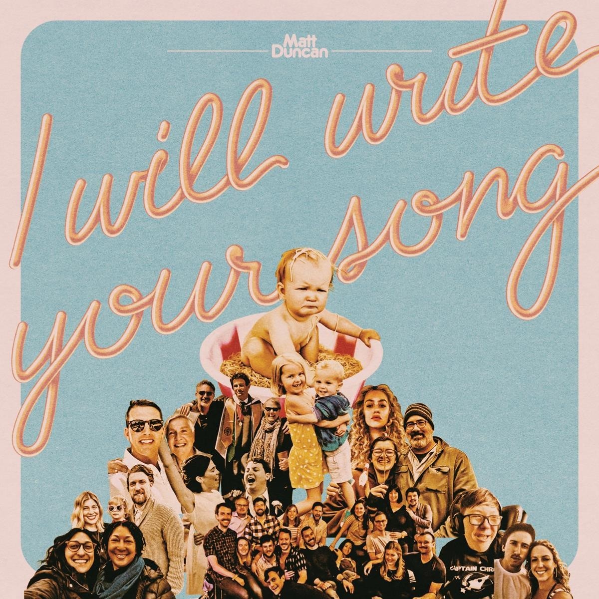 Matt Duncan - I Will Write Your Song, Vol. 1