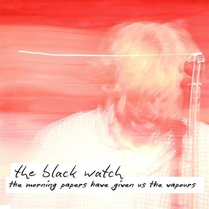 Black Watch - Morning Papers Have Given Us The Vapours (Yellow Vinyl)