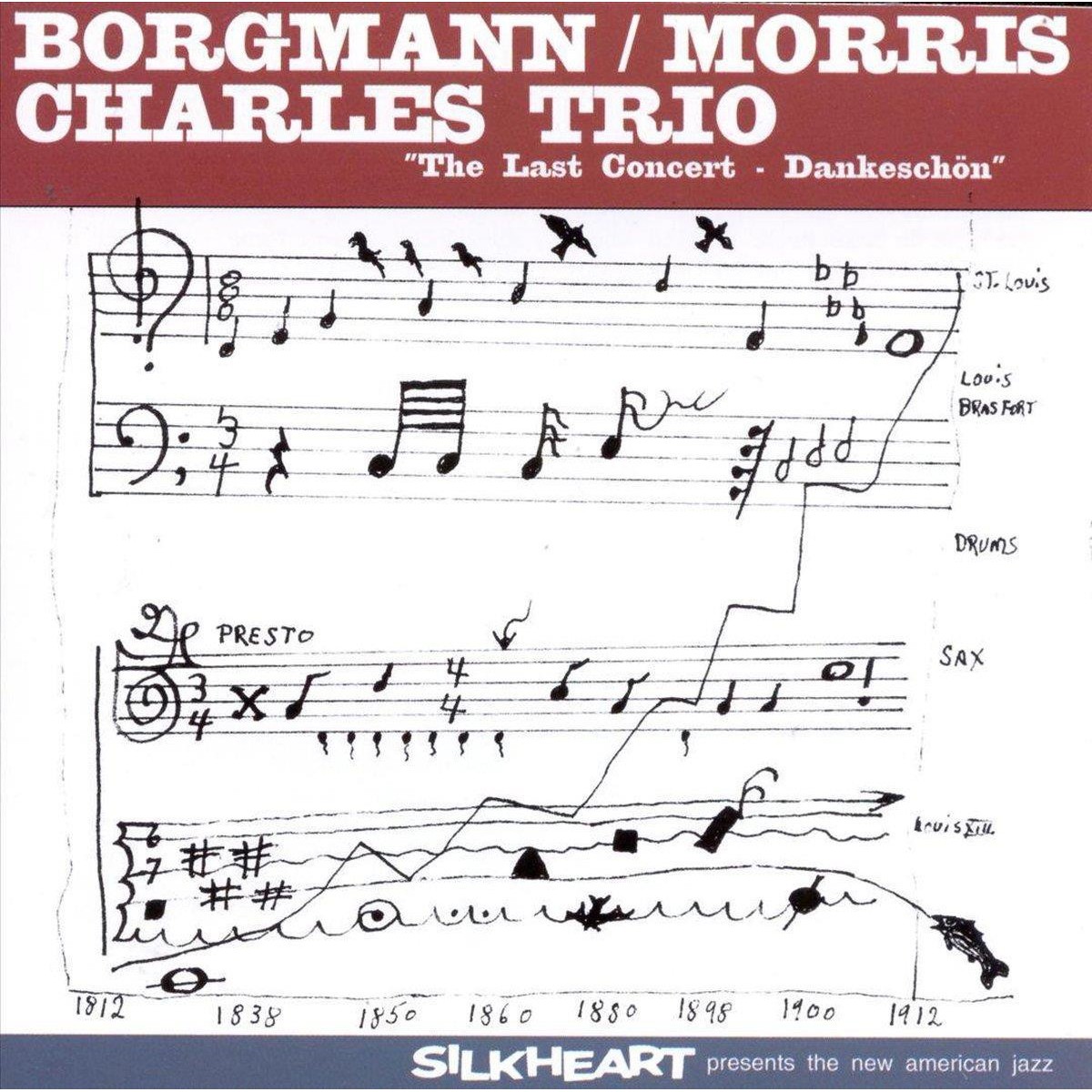 Thomas Borgmann & Wilber Morris & Denis "Jazz" Charles - The Last Concert - Dankeschon