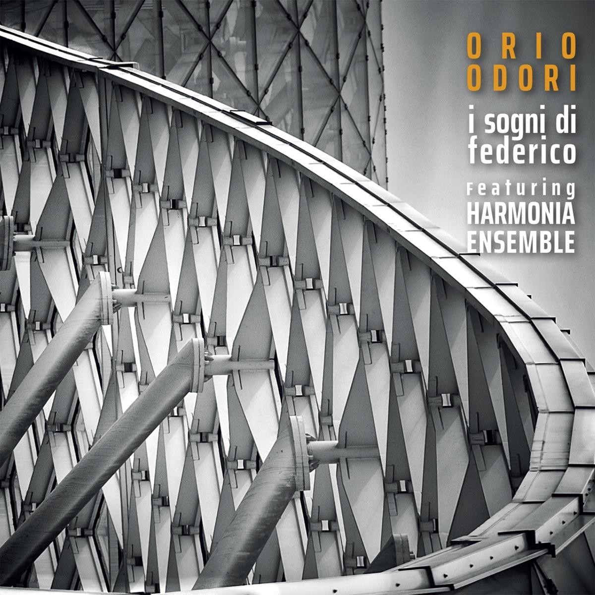 Orio Odori Feat. Harmonia Ensemble - I Sogni Di Federico
