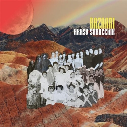 Arash Sarkechik - Bazaari