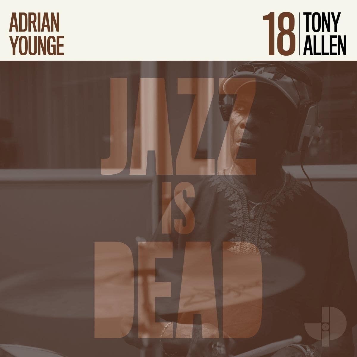 Tony Allen & Adrian Younge - Jazz Is Dead 18