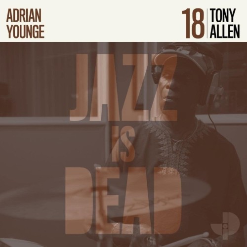 Tony Allen & Adrian Younge - Jazz Is Dead 18