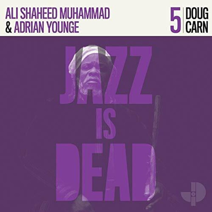 Doug Carn & Adrian Younge & Ali Shaheed Muhammad - Jazz Is Dead 5