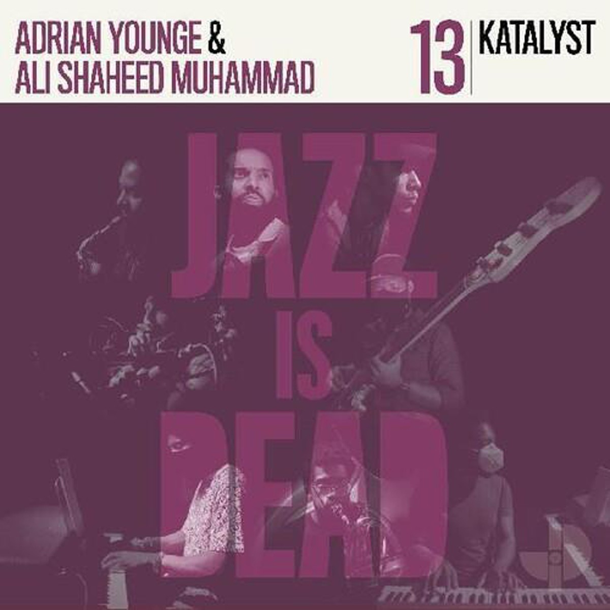 Katalyst & Adrian Younge & Ali Shaheed Muhammad - Jazz Is Dead 13