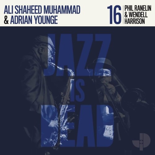 Phil Ranelin & Wendell Harrison & Adrian Younge & Ali Shaheed Muhammad - Jazz Is Dead 16