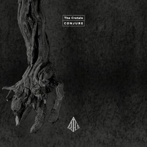The Crotals - Conjure