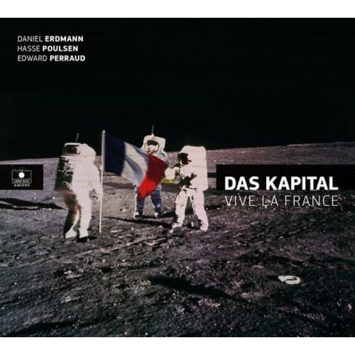 Das Kapital - Vive La France
