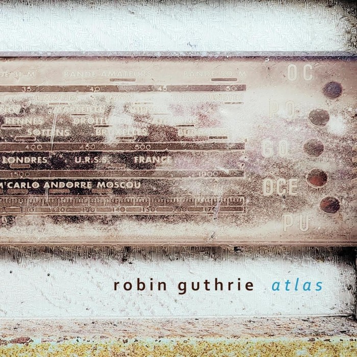 Robin Guthrie - Atlas Ep