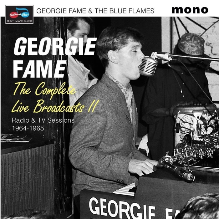 Georgie Fame & The Blue Fames - The Complete Live Broadcasts II (Radio & Tv Sessions 1964-1965)