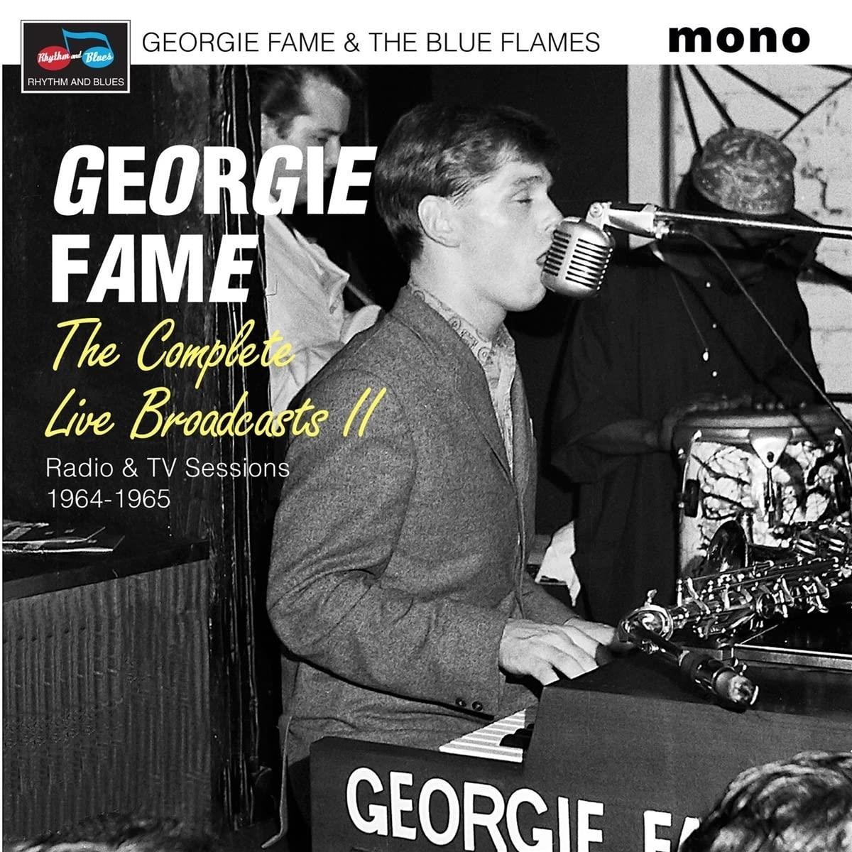 Georgie Fame & The Blue Fames - The Complete Live Broadcasts II (Radio & Tv Sessions 1964-1965)