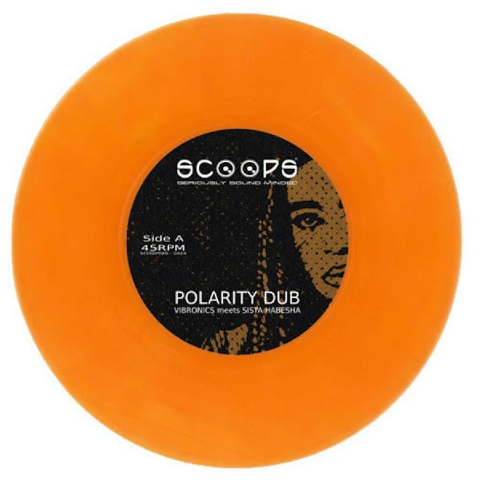 Vibronics Meets Sista Habesha - Polarity Dub (Orange Vinyl)