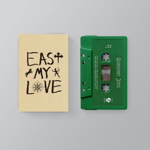 Current Joys - East My Love