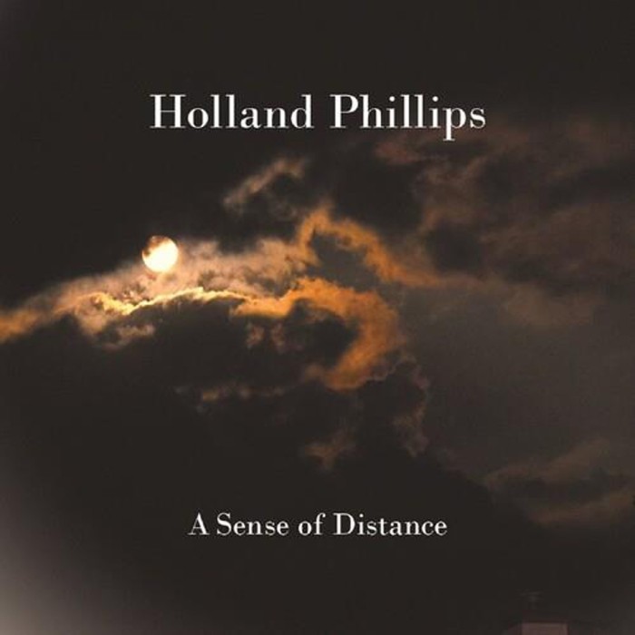 Holland Phillips - A Sense Of Distance