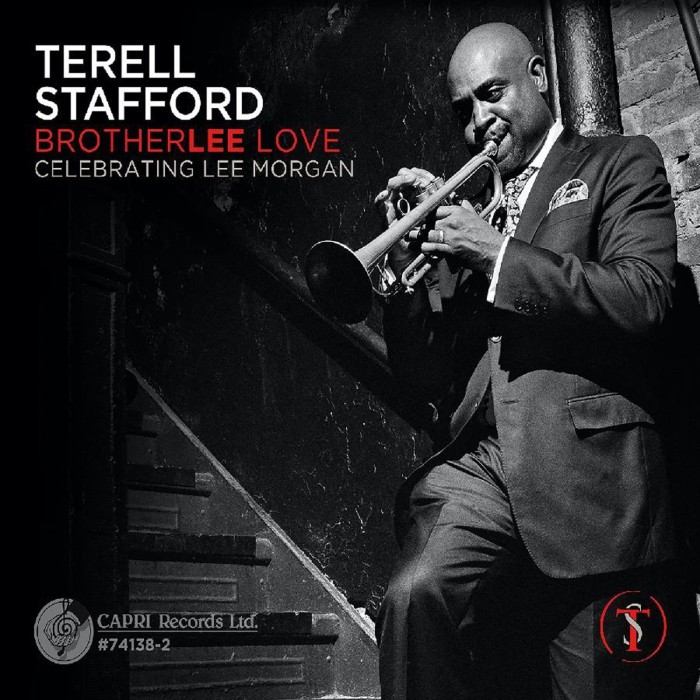 Terell Stafford - Brotherlee Love - Celebrating Lee Morgan