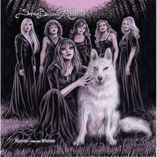 Sophya Baccini's Aradia - Runnin With The Wolves