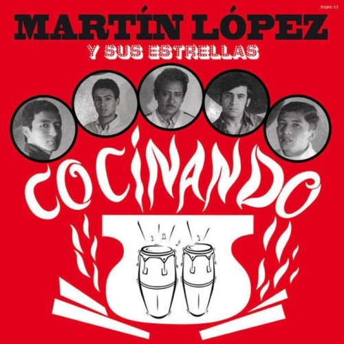 Martín López y Sus Estrellas - Cocinando