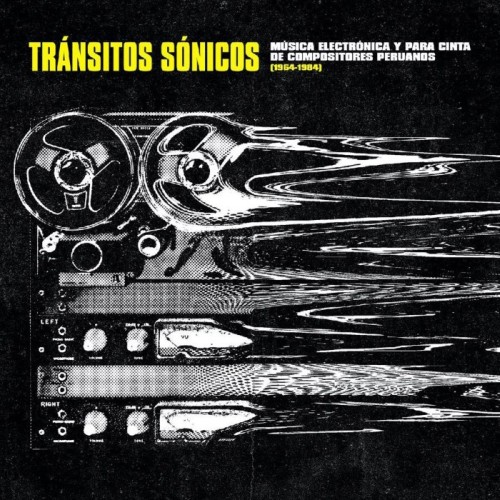 Various Artists - Transitos Sonicos – Musica Electronica Y Para Cinta De Compositores Peruanos