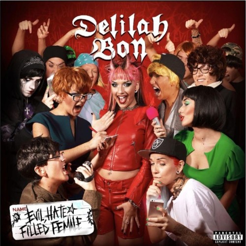 Delilah Bon - Evil, Hate Filled Female