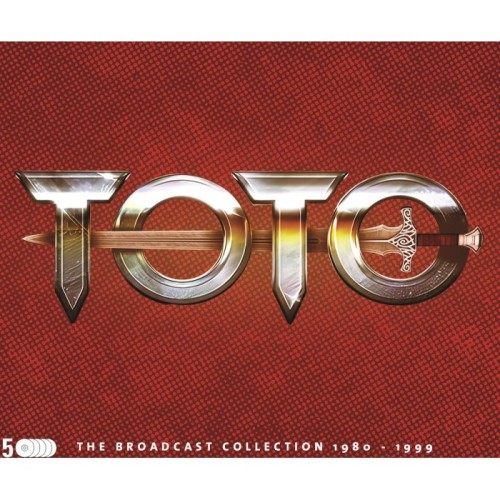 Toto - The Broadcast Collection 1980 - 1999