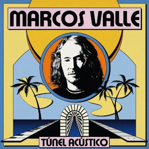 Marcos Valle - Tunel Acustico