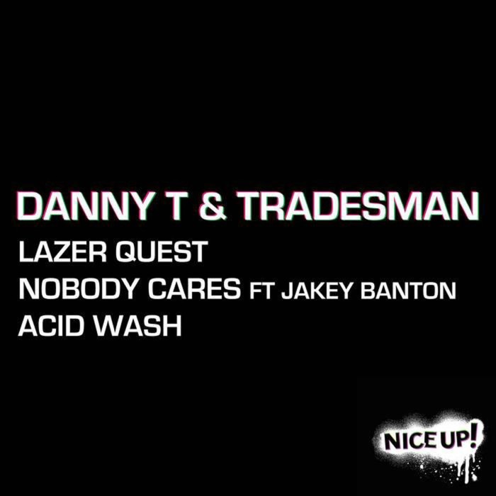 Danny T & Tradesman - Lazer Quest Ep