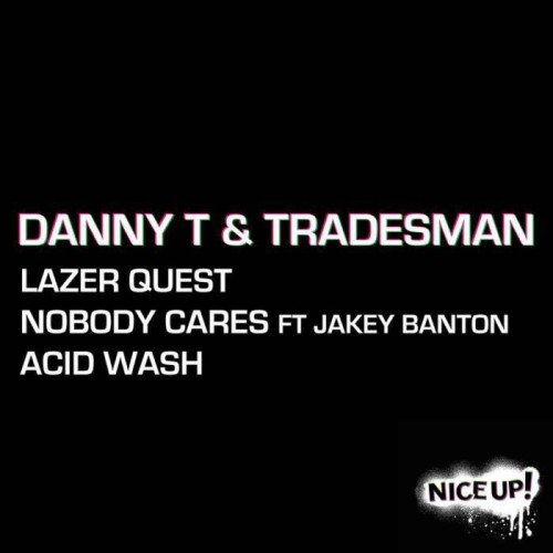 Danny T & Tradesman - Lazer Quest Ep