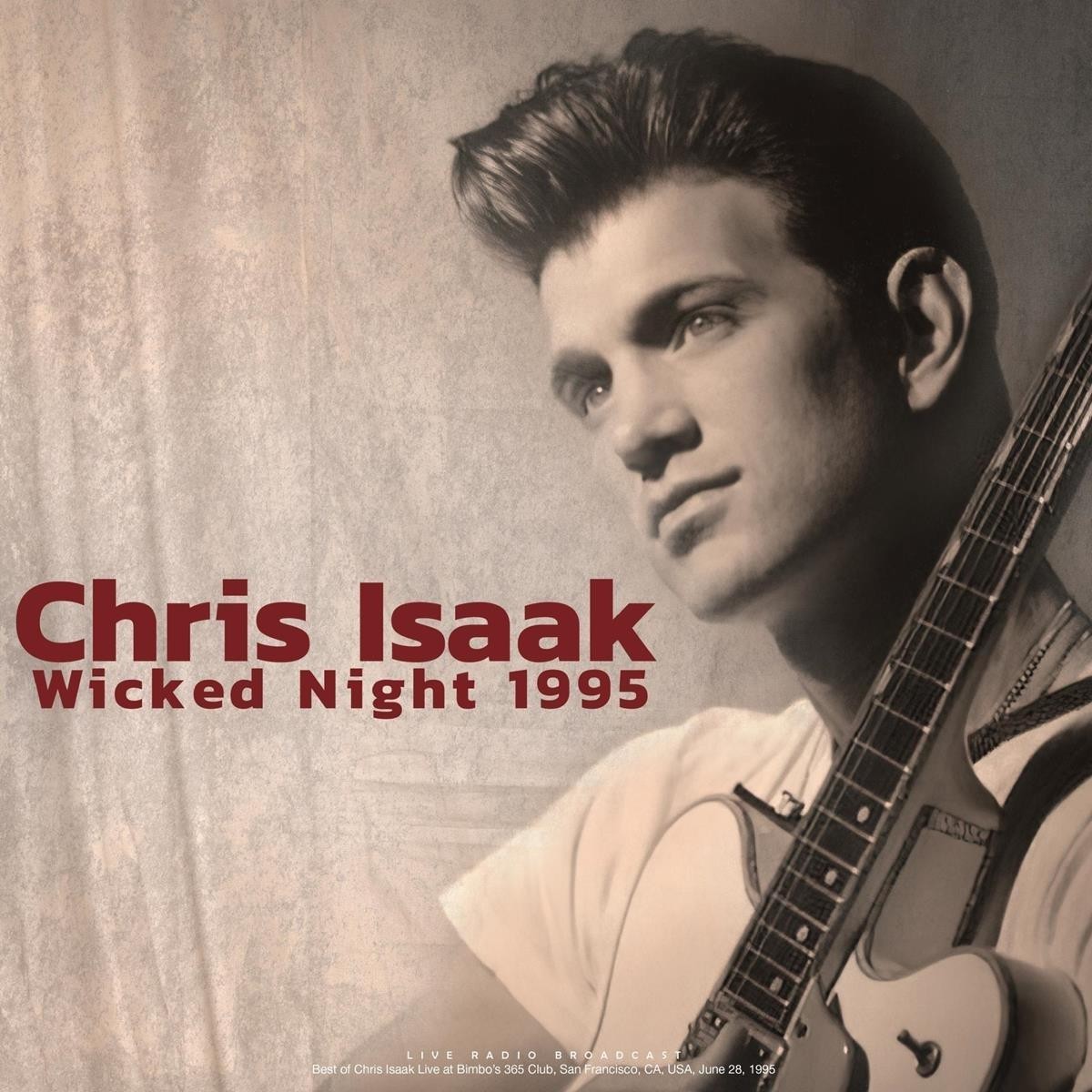 Chris Isaak - Wicked Night 1995