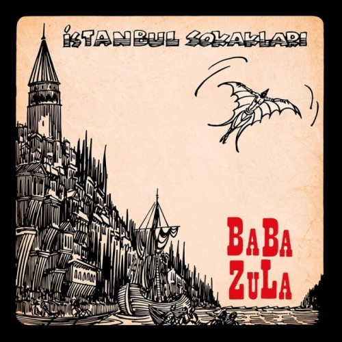 Baba Zula - Istanbul Sokakları