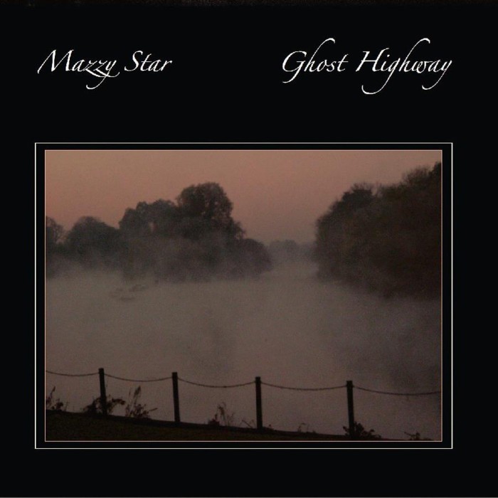 Mazzy Star - Ghost Highway