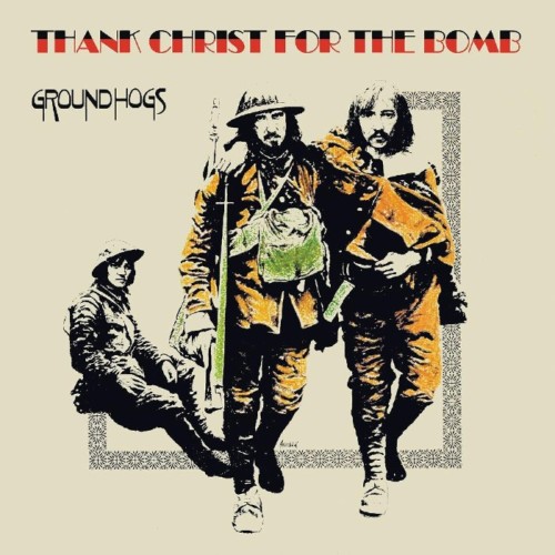 Groundhogs - Thank Christ For The Bomb (Gold Vinyl)