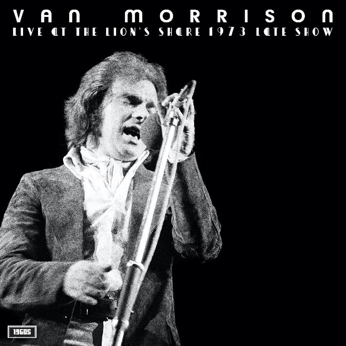 Van Morrison - Live At The Lion’s Share 1973 Late Show