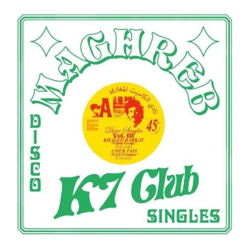 Various Artists - Maghreb K7 Club - Disco Singles Volume 3