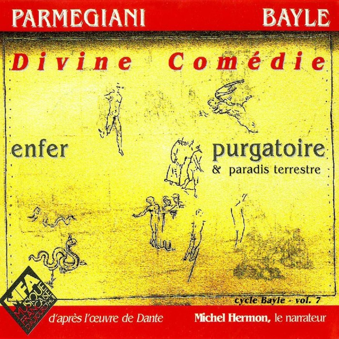 Bernard Parmegiani & François Bayle - Divine Comedie
