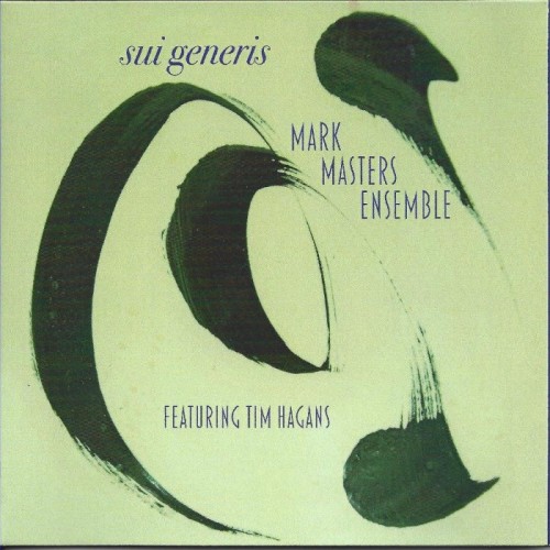 Mark Masters & Tim Hagens - Sui Generis